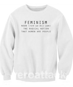 Feminism Noun Unisex Sweatshirts