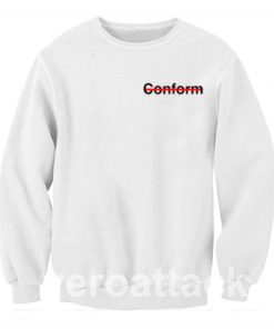 Never Conform Crossed Out Red Line Unisex Sweatshirts
