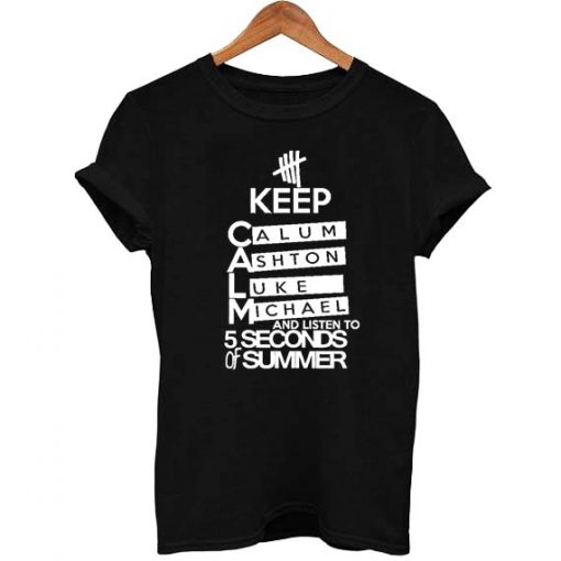 keep calm 5 seconds of summer T Shirt Size S,M,L,XL,2XL,3XL
