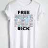Free Rick T Shirt Size S,M,L,XL,2XL,3XL