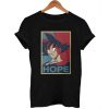 Goku Hope T Shirt Size S,M,L,XL,2XL,3XL