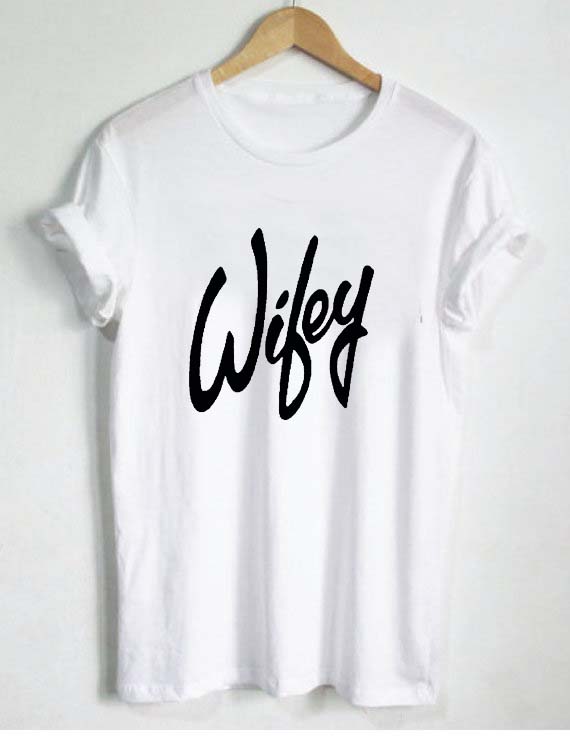 wifey t shirt uk