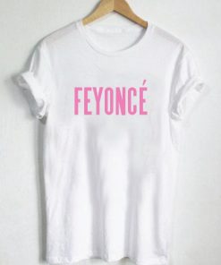 Feyonce T Shirt Size S,M,L,XL,2XL,3XL