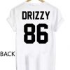 drizzy 86 T Shirt Size S,M,L,XL,2XL,3XL