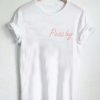 Peachy T Shirt Size S,M,L,XL,2XL,3XL