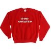 God created red color Unisex Sweatshirts