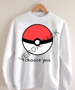 pokemon i choose you Unisex Sweatshirts