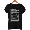 pure black nutritional facts T Shirt Size XS,S,M,L,XL,2XL,3XL