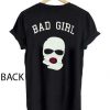 bad girl T Shirt Size XS,S,M,L,XL,2XL,3XL