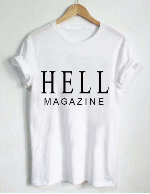 hell magazine T Shirt Size XS,S,M,L,XL,2XL,3XL