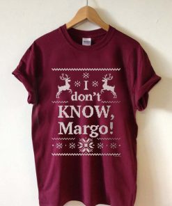 i don't know margo T Shirt Size XS,S,M,L,XL,2XL,3XL