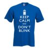 keep calm and don't blink T Shirt Size XS,S,M,L,XL,2XL,3XL