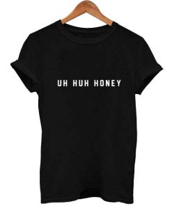 uh huh honey font T Shirt Size XS,S,M,L,XL,2XL,3XL