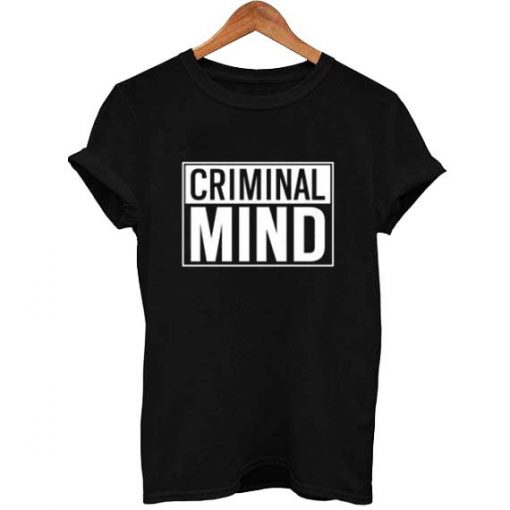 criminal mind T Shirt Size XS,S,M,L,XL,2XL,3XL