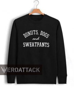 donuts dog and sweatpants Unisex Sweatshirts