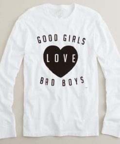 good girls love bad boys adult Long sleeve T Shirt