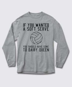 if you wanted a soft serve quotes adult Long sleeve T Shirt