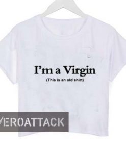 i'm a virgin crop shirt graphic print tee for women
