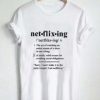 netflix ing T Shirt Size XS,S,M,L,XL,2XL,3XL