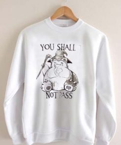 you shall not pass Unisex Sweatshirts