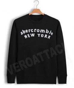 abercrombie new york Unisex Sweatshirts