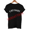 cry baby new T Shirt Size XS,S,M,L,XL,2XL,3XL