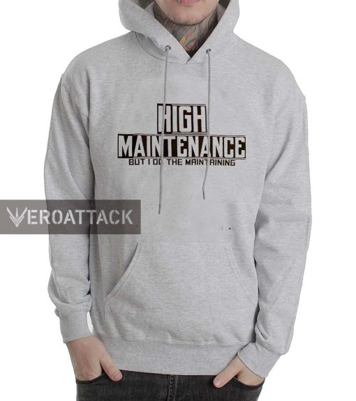 high maintenace grey color Hoodies