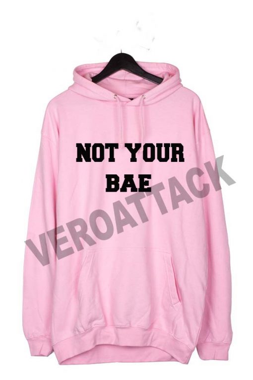 not you bae pink color Hoodies