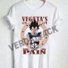 vegeta gym power from pain T Shirt Size XS,S,M,L,XL,2XL,3XL