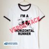 I'm a horizontal runner unisex ringer tshirt available size S,M,L,XL,2XL,3XL