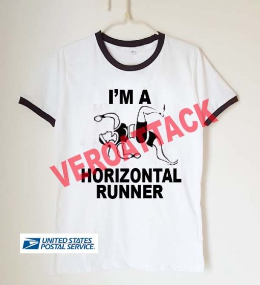 I'm a horizontal runner unisex ringer tshirt available size S,M,L,XL,2XL,3XL