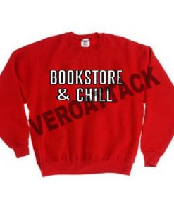 bookstore and chill Unisex Sweatshirts