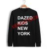 dazed kids new york Unisex Sweatshirts