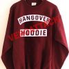 hangover hoodie Unisex Sweatshirts