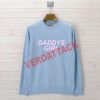 daddys girl Unisex Sweatshirts