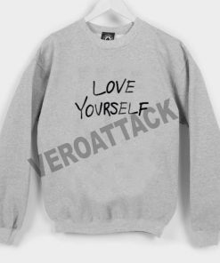 love yourself Unisex Sweatshirts