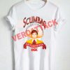 scumbag T Shirt Size XS,S,M,L,XL,2XL,3XL