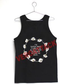 flowers quotes Adult tank top men and women