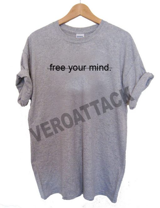 free your mind T Shirt Size XS,S,M,L,XL,2XL,3XL