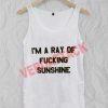 im a ray of fucking sunshine Adult tank top men and women
