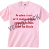a wise man will make more quote light pink T Shirt Size S,M,L,XL,2XL,3XL