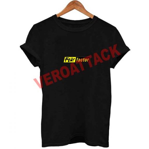 fear factor T Shirt Size XS,S,M,L,XL,2XL,3XL