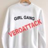 girl gang Unisex Sweatshirts