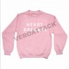 heart breaker light pink Unisex Sweatshirts