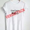 useless japanese T Shirt Size XS,S,M,L,XL,2XL,3XL