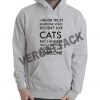 cats and someone quote grey color Hoodie