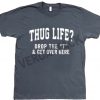 thug life dark grey color T Shirt Size S,M,L,XL,2XL,3XL