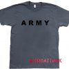 army dark grey T Shirt Size S,M,L,XL,2XL,3XL