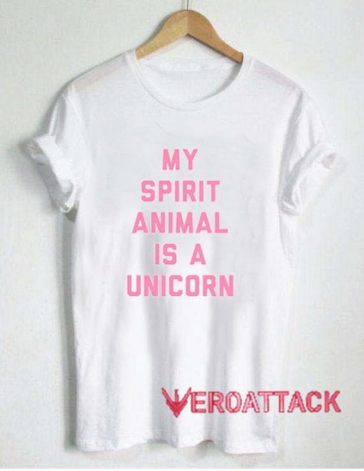 My Spirit Animal Is A Unicorn T Shirt Size XS,S,M,L,XL,2XL,3XL