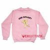 Oh Snap light pink Unisex Sweatshirts